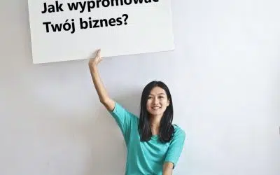 12 porad jak promowac twoj biznes